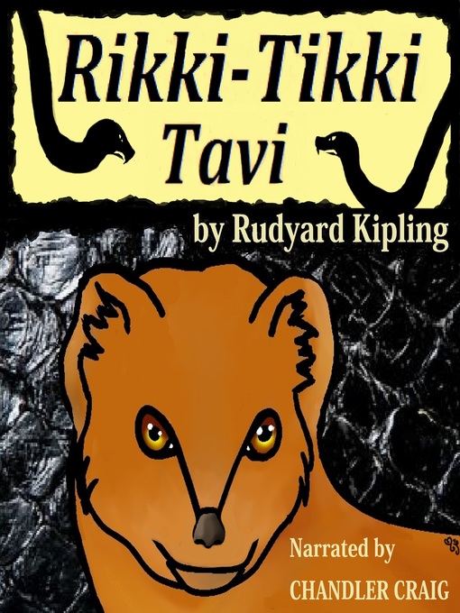 Title details for Rikki-Tikki Tavi by Rudyard Kipling - Available